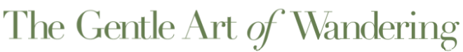 Gentle Art of Wandering